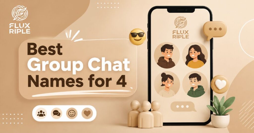 Best Group Chat Names for 4