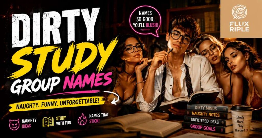 Dirty Study Group Names