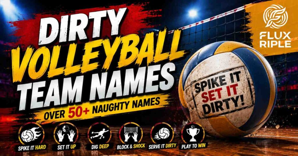 Dirty Volleyball Team Names