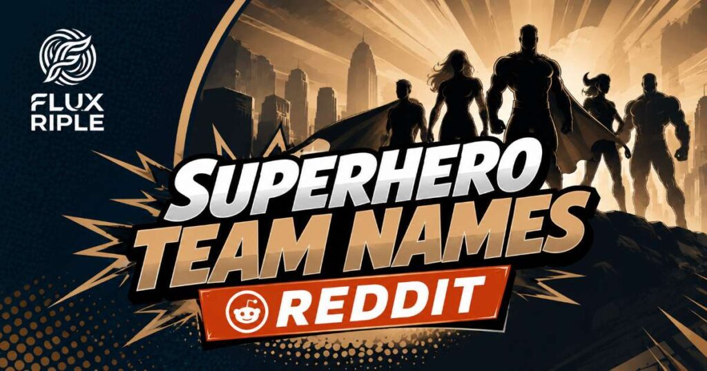 Superhero Team Names Reddit